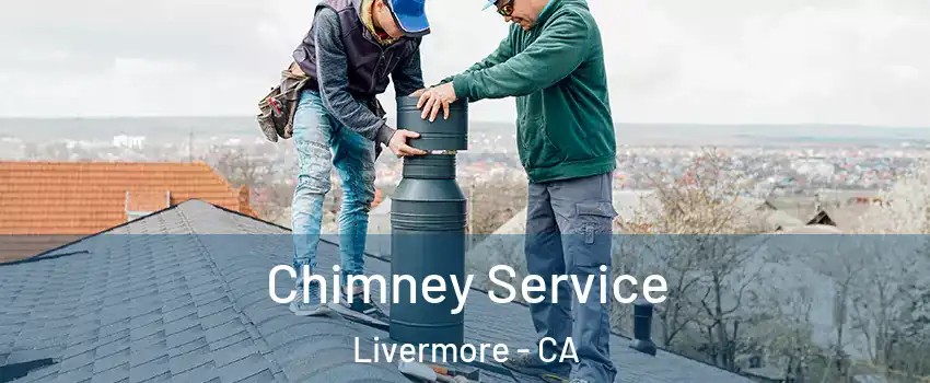  Chimney Service Livermore - CA