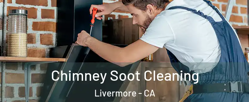  Chimney Soot Cleaning Livermore - CA