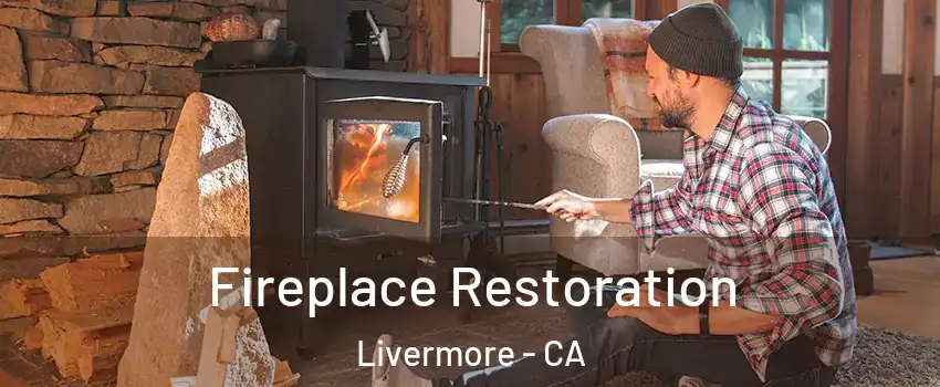  Fireplace Restoration Livermore - CA