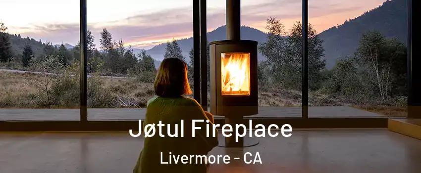  Jøtul Fireplace Livermore - CA