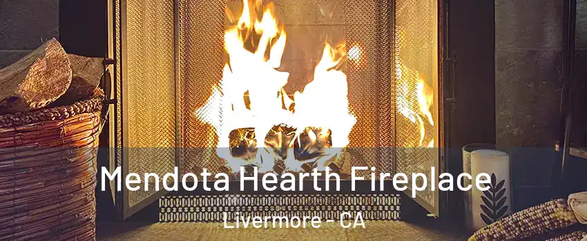  Mendota Hearth Fireplace Livermore - CA