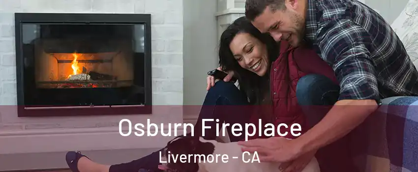  Osburn Fireplace Livermore - CA