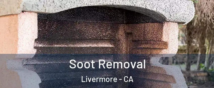  Soot Removal Livermore - CA